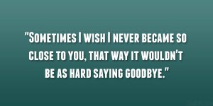 hard-saying-goodbye.jpg hard-saying-goodbye.jpg